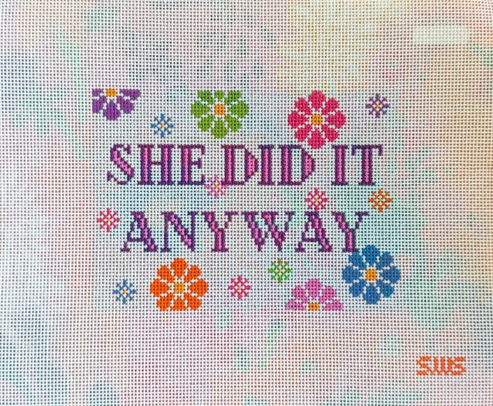 She Did It Anyway
