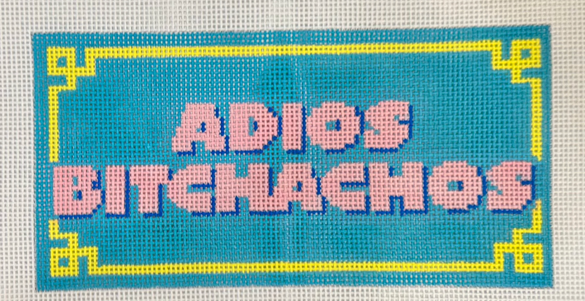 Adios Bitchachos