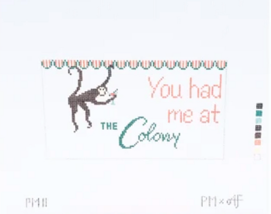 You Had Me at the Colony